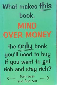 Imagen del vendedor de Mind Over Money - It's Not About the Money - It's About You a la venta por Eaglestones