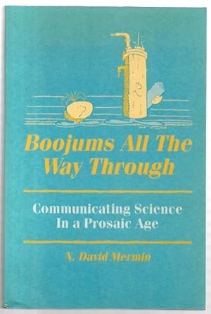 Imagen del vendedor de Boojums All the Way Through : Communicating Science in a Prosaic Age. a la venta por City Basement Books