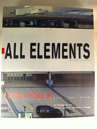 Interface: All Elements -Kunst Stadt Theater - Ecke Nonk, Peter Kogler, zeitblom, Beat Streuli, A...