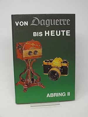 Image du vendeur pour Von Daguerre bis Heute, Abring II mis en vente par Antiquariat Hans Wger