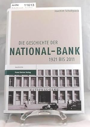 Die Geschichte der National-Bank 1921 - 2011