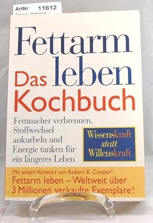 Bild des Verkufers fr Fettarm leben. Das Kochbuch. zum Verkauf von Die Bchertruhe