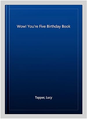 Imagen del vendedor de Wow! You're Five Birthday Book a la venta por GreatBookPrices