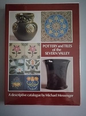 Pottery and Tiles of the Severn Valley - A Catalogue