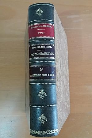 TRATADO DE PATOLOGIA MEDICA. Tomo noveno, que comprende "ENFERMEDADES DE LOS RIÑONES"