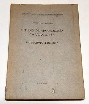 Seller image for Estudio de Arqueologa Cartaginesa. La Necrpoli de Ibiza. for sale by Hesperia Libros