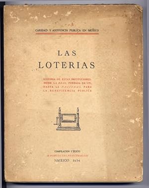 Imagen del vendedor de Caridad y Asistencia Pblica en Mxico: Las Loteras. Historia de estas Instituciones, desde la Real, fundada en 1771, hasta la Nacional para la Beneficencia Pblica. a la venta por Hesperia Libros