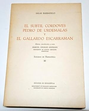 Seller image for El subtil cordovs Pedro de Urdemalas y El gallardo Escarramn. Edicin, introduccin y notas de Marcel Charles Andrade. for sale by Hesperia Libros