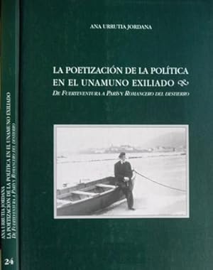 Immagine del venditore per La poetizacin de la poltica en el Unamuno exiliado: "De Fuerteventura a Paris" y "Romancero del destierro". venduto da Hesperia Libros