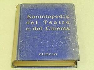 a cura di Armando Curcio. Enciclopedia del teatro e del cinema