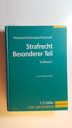 Imagen del vendedor de Strafrecht, Besonderer Teil, Teilbd. 1., Straftaten gegen Persnlichkeits- und Vermgenswerte. 9., Aufl. a la venta por Gebrauchtbcherlogistik  H.J. Lauterbach