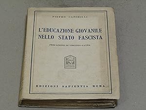 Imagen del vendedor de Pietro Caporilli. L'educazione giovanile nello stato fascista a la venta por Amarcord libri