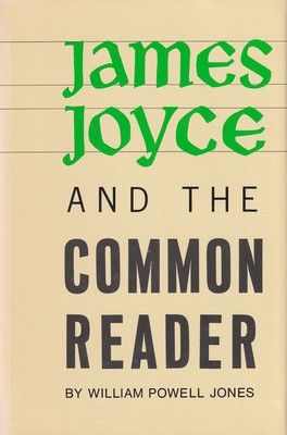 Bild des Verkufers fr James Joyce and the Common Reader zum Verkauf von Kennys Bookshop and Art Galleries Ltd.