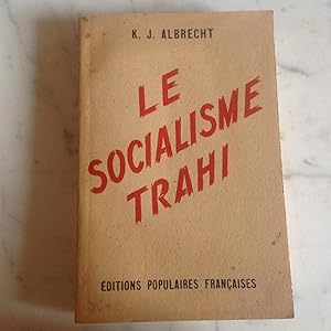 Le SOCIALISME TRAHI