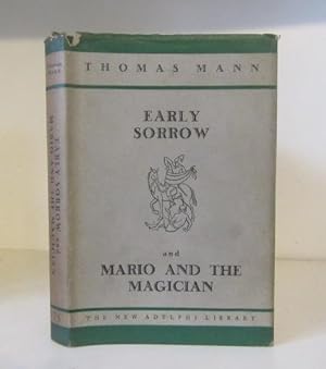 Seller image for Early Sorrow, and Mario and the Magician for sale by BRIMSTONES