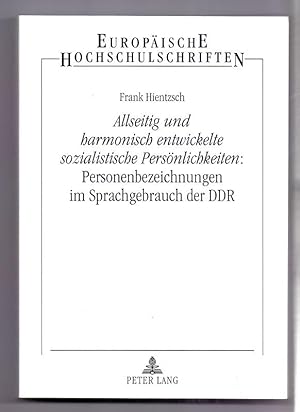 Allseitig und harmonisch entwickelte sozialistische Persönlichkeiten; Teil: [Bd. 1]. Europäische ...