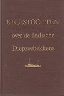 Imagen del vendedor de Kruistochten over de Indische Diepzeebekkens Anderhalf jaar als Geoloog aan boord van Hr.Ms. Willebrord Snellius a la venta por nautiek