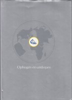 Bild des Verkufers fr Ophogen en Uitdiepen Uitgegeven ter gelegenheid van het 50-jarig jubileum van de vereniging Centrale Baggerbedrijf zum Verkauf von nautiek