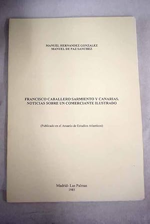 Immagine del venditore per Francisco Caballero Sarmiento y Canarias venduto da Alcan Libros