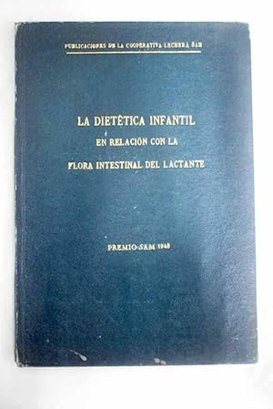 Imagen del vendedor de La diettica infantil en relacin con la flora intestinal del lactante a la venta por Alcan Libros