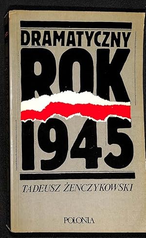 Dramatyczny rok 1945