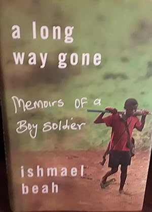 Seller image for A Long Way Gone: Memoirs of a Boy Soldier // FIRST EDITION // for sale by Margins13 Books