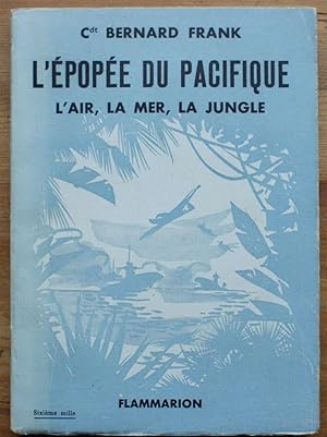 L'épopée du Pacifique - L'air, la mer, la jungle