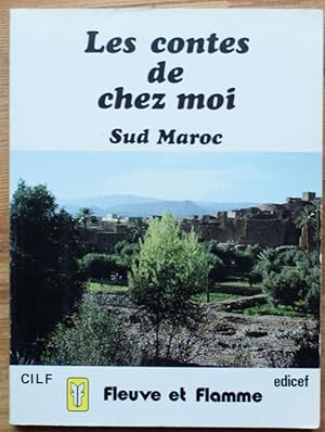 Imagen del vendedor de Les contes de chez moi - Sud maroc a la venta por Aberbroc