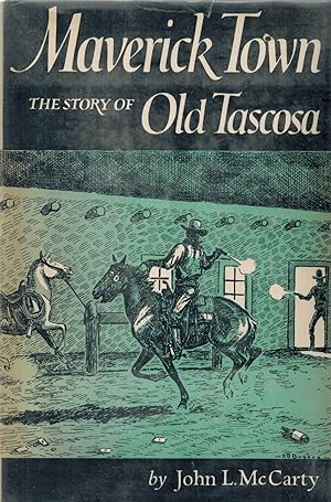 Image du vendeur pour Maverick Town. The Story of Old Tascosa mis en vente par Sabino Books