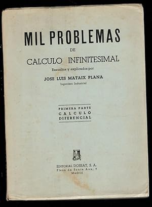 Seller image for MIL PROBLEMAS DE CLCULO INFINITESIMAL. PRIMERA PARTE: CLCULO DIFERENCIAL for sale by Librera Dilogo
