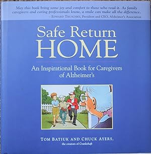 Safe Return Home : An Inspirational Book for Caregivers of Alzheimer'