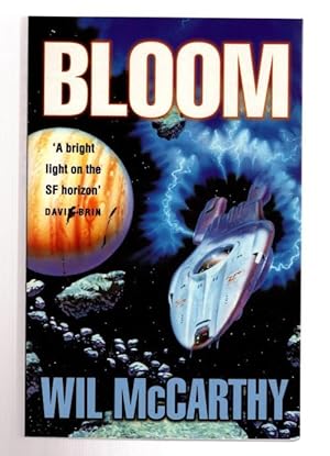 Seller image for Bloom by Wil McCarthy (First UK Edition) File Copy for sale by Heartwood Books and Art