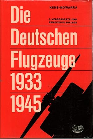 Seller image for Die deutschen Flugzeuge 1933-1945 Deutschlands Luftfahrt-Entwicklungen bis zum Ende des Zweiten Weltkrieges for sale by Di Mano in Mano Soc. Coop