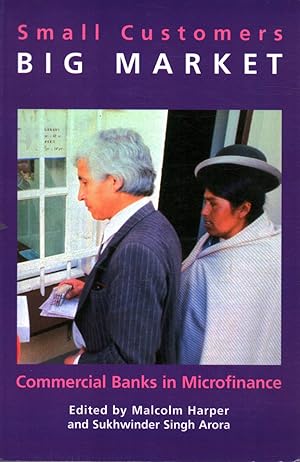 Immagine del venditore per Small Customers, Big Market: Commercial Banks in Microfinance venduto da Di Mano in Mano Soc. Coop