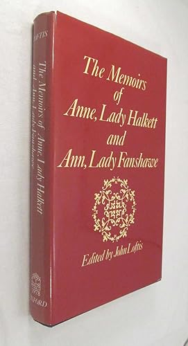 The Memoirs of Anne, Lady Halkett, and Ann, Lady Fanshawe