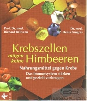 Krebszellen mögen keine Himbeeren. Nahrungsmittel gegen Krebs. Das Immunsystem stärken und geziel...