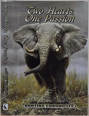 Seller image for Two Hearts, One Passion: Dick And Mary Cabela's Hunting Chronicles With David Cabela. Signed and inscribed by Dick Cabela, Mary Cabela and David Cabela. for sale by Kurt Gippert Bookseller (ABAA)