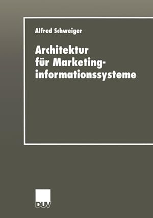 Bild des Verkufers fr Architektur fr Marketinginformationssysteme. zum Verkauf von Antiquariat Thomas Haker GmbH & Co. KG