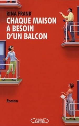 Chaque maison a besoin d'un balcon