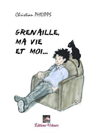 Seller image for Grenaille, ma vie et moi for sale by Chapitre.com : livres et presse ancienne