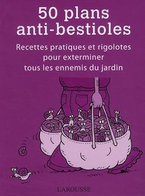 50 plans anti-bestioles