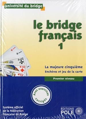 le bridge français Tome 1 ; inititation ; premier niveau ; avec exercices corrigés