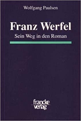 Bild des Verkufers fr Franz Werfel. - Sein Weg in den Roman. zum Verkauf von BuchKunst-Usedom / Kunsthalle