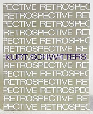 Seller image for Kurt Schwitters : A Retrospective Exhibition for sale by Exquisite Corpse Booksellers