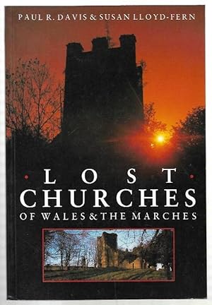 Immagine del venditore per Lost Churches of Wales & the Marches venduto da City Basement Books