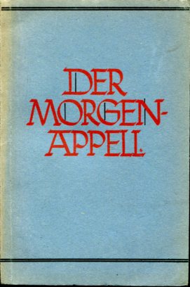 Bild des Verkufers fr Der Morgenappell in der deutschen Schule. Hrsg. im Auftrag der Reichswaltung des Nationalsozialistischen Lehrerbundes v. Karl Seibold. zum Verkauf von Antiquariat Buchseite