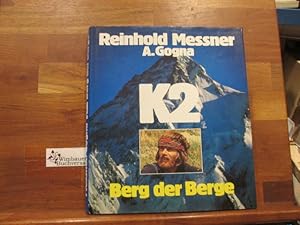 Bild des Verkufers fr K2 [Zwei], Berg der Berge. Reinhold Messner. A. Gogna zum Verkauf von Antiquariat im Kaiserviertel | Wimbauer Buchversand