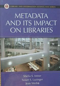 Immagine del venditore per Metadata and Its Impact on Libraries venduto da Eaglestones
