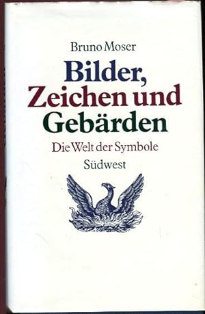 Seller image for Bilder, Zeichen und Gebrden - Die Welt der Symbole for sale by Bcher & Meehr