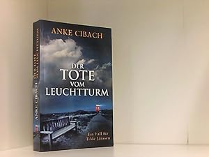 Bild des Verkufers fr Der Tote vom Leuchtturm : ein Fall fr Tilde Janssen / Anke Cibach zum Verkauf von Book Broker